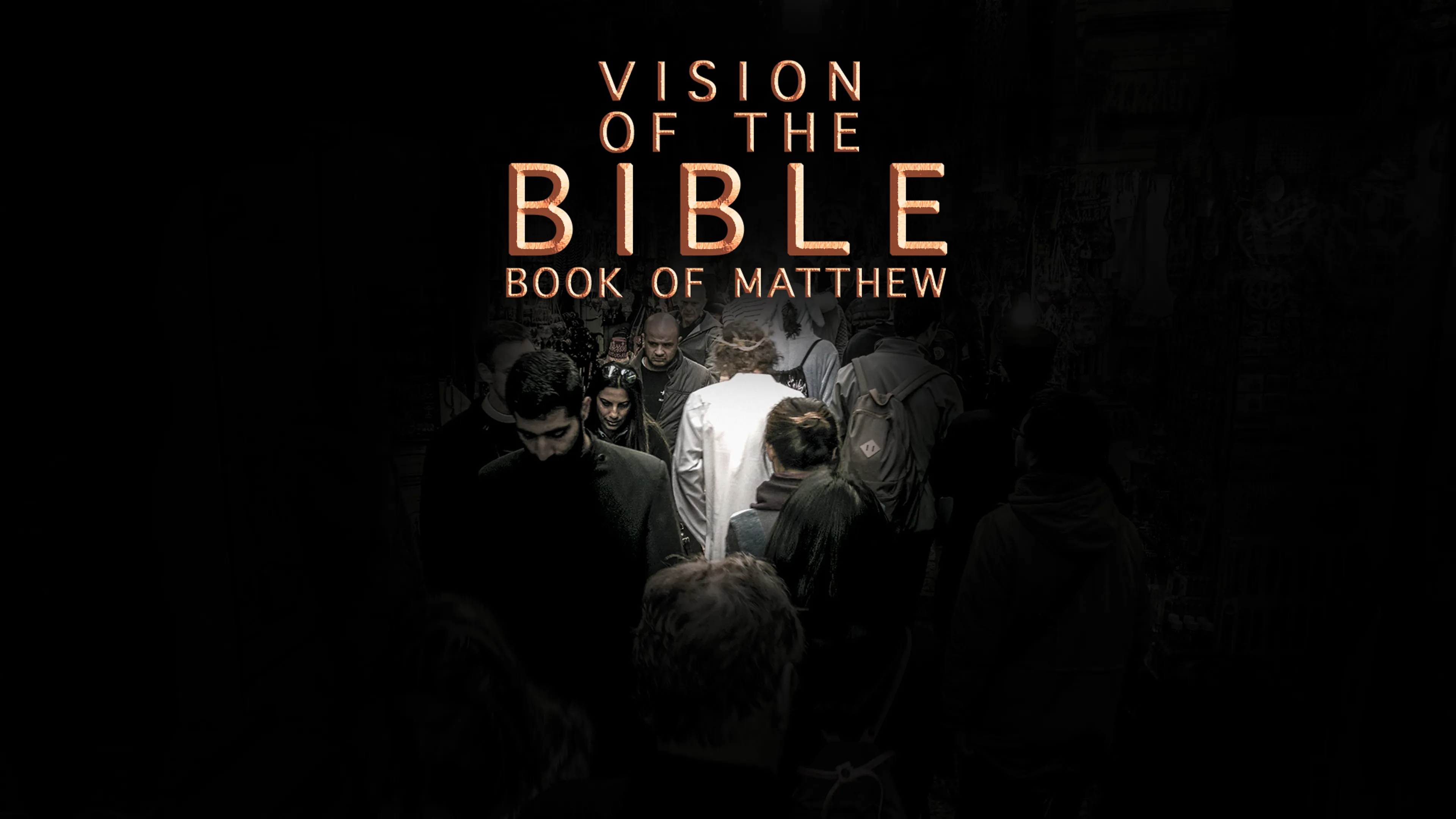 Vision of the Bible - Book of Matthew poster